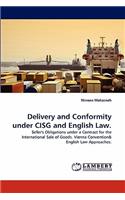 Delivery and Conformity under CISG and English Law.: (English)