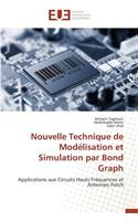 Nouvelle Technique de Modélisation Et Simulation Par Bond Graph