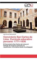 Convictorio San Carlos de Lima. Currículo educativo peruano: 1771-1836