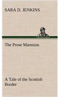 Prose Marmion A Tale of the Scottish Border