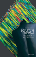 Sculpture to Wear