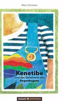 Kenetibe und das Geheimnis des Regenbogens