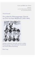 Die Politische Fuehrungsgruppe Zuerichs Zur Zeit Von Hans Waldmann (1450-1489)