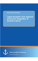 Legal reception and regional economic integration in Southern Africa