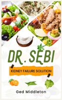 Dr. Sebi Kidney Failure Solution