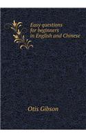 Easy Questions for Beginners in English and Chinese