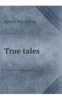 True Tales