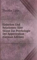 Einheiten Und Relationen: Eine Skizze Zur Psychologie Der Apperzeption (German Edition)