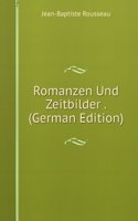 Romanzen Und Zeitbilder . (German Edition)