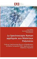 La Spectroscopie Raman Appliquée Aux Matériaux Polymères