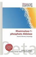 Rhamnulose-1-Phosphate Aldolase