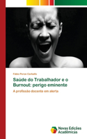 Saúde do Trabalhador e o Burnout