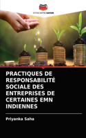 Practiques de Responsabilité Sociale Des Entreprises de Certaines Emn Indiennes