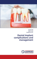 Dental Implant complications and management
