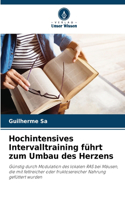 Hochintensives Intervalltraining führt zum Umbau des Herzens