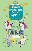 Unicorn activity book for kids ages 4-8 - Trace the letters, games and coloring book