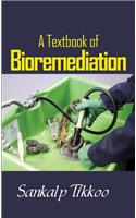 A Textbook of Bioremediation