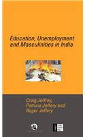 Education, Unemployment and Masculinities in India