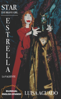 Star the Brave Girl / Estrella La Valiente