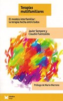 Terapias multifamiliares: El modelo interfamiliar: la terapia hecha entre todos