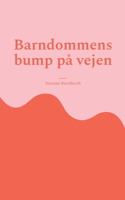 Barndommens bump på vejen: En lærerig og tilgivende proces