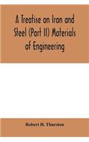 Treatise on Iron and Steel (Part II) Materials of Engineering.