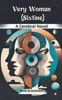 Very Woman Sixtine A Cerebral Novel