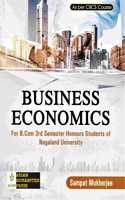 BUSINESS ECONOMICS : A TEXTBOOK FOR B.COM 3RD SEMESTER HONOURS STUDENTS OF NAGALAND UNIVERSITY AS PER CBCS COURSE : ENGLISH MEDIUM.