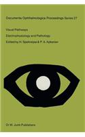 Visual Pathways: Electrophysiology and Pathology