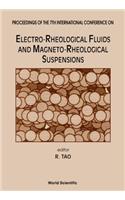 Electro-Rheological Fluids and Magneto-Rheological Suspensions - Proceedings of the 7th International Conference