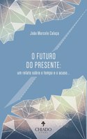 O Futuro do Presente