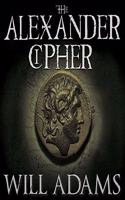 Alexander Cipher: A Thriller