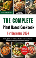 Complete Plant Based Cookbook For Beginners 2024