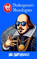 Yo! It's Shakespeare's Monologues (The Dudes)