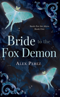 Bride To Fox Demon