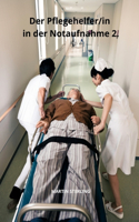 Der Pflegehelfer/in in der Notaufnahme 2