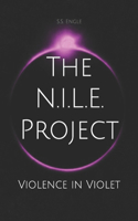 N.I.L.E. Project: Violence in Violet