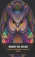 Midnight Owl Dreams: A Magical Coloring Book for Relaxation and Creativity