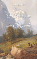 O Sonho de um Segundo