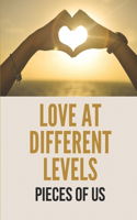Love At Different Levels