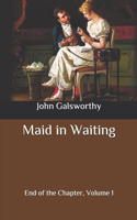 Maid in Waiting: End of the Chapter, Volume 1