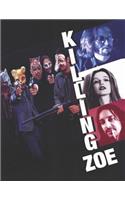 Killing Zoe