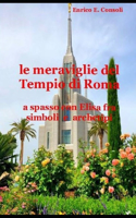 le meraviglie del Tempio di Roma