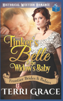 Tinker's Belle & the Widow's Baby