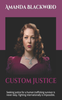 CUSTOM JUSTICE - Large Print for the Visually Impaired