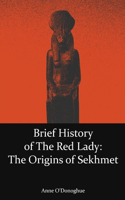 Brief History of the Red Lady