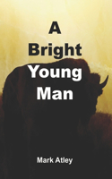 Bright Young Man