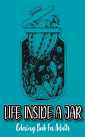 Life Inside A Jar