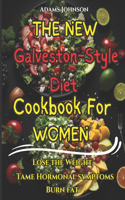 New Galveston-Style Diet Cookbook For Women