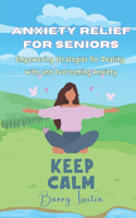 Anxiety Relief for Seniors